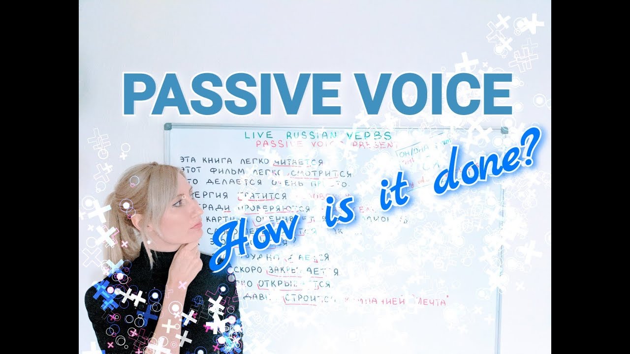 Passive Voice in Russian / Present