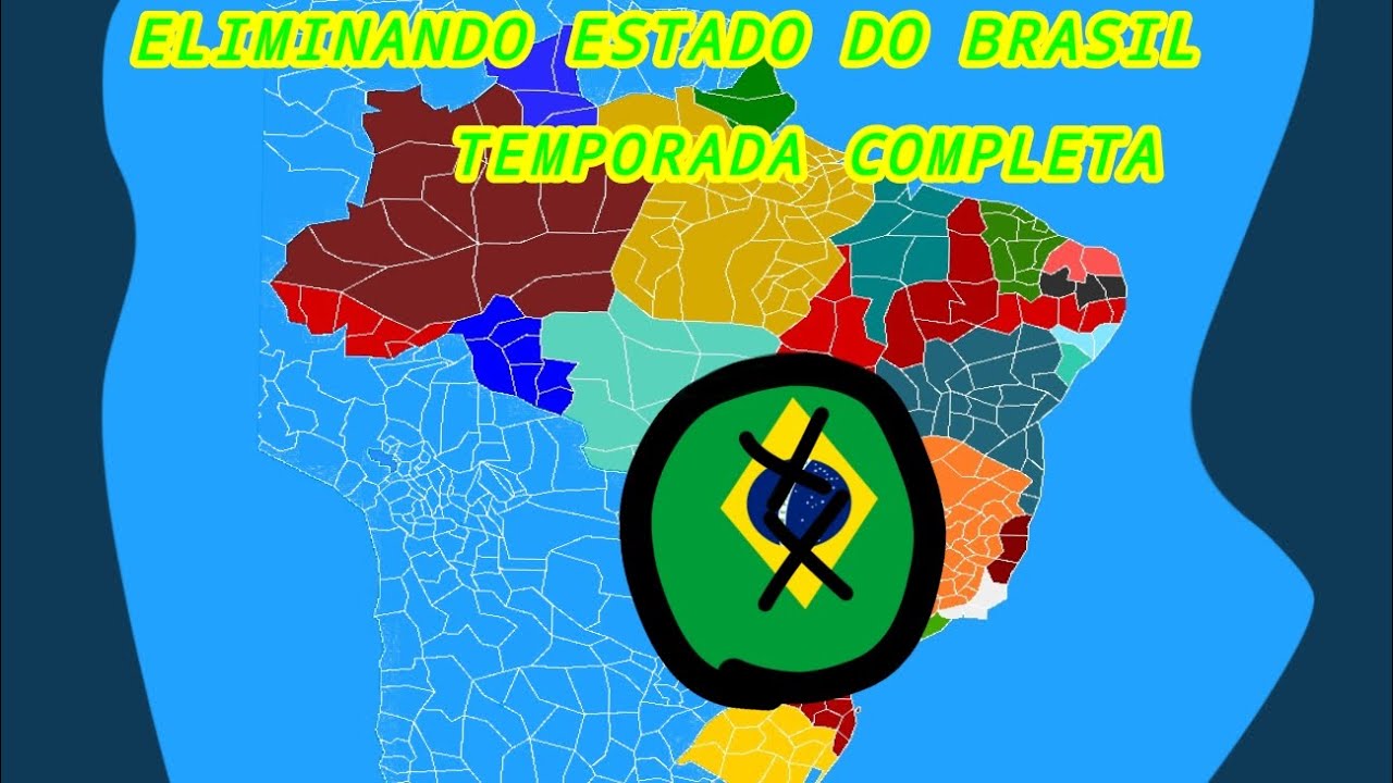 ELIMINANDO ESTADO DO BRASIL TEMPORADA COMPLETA.