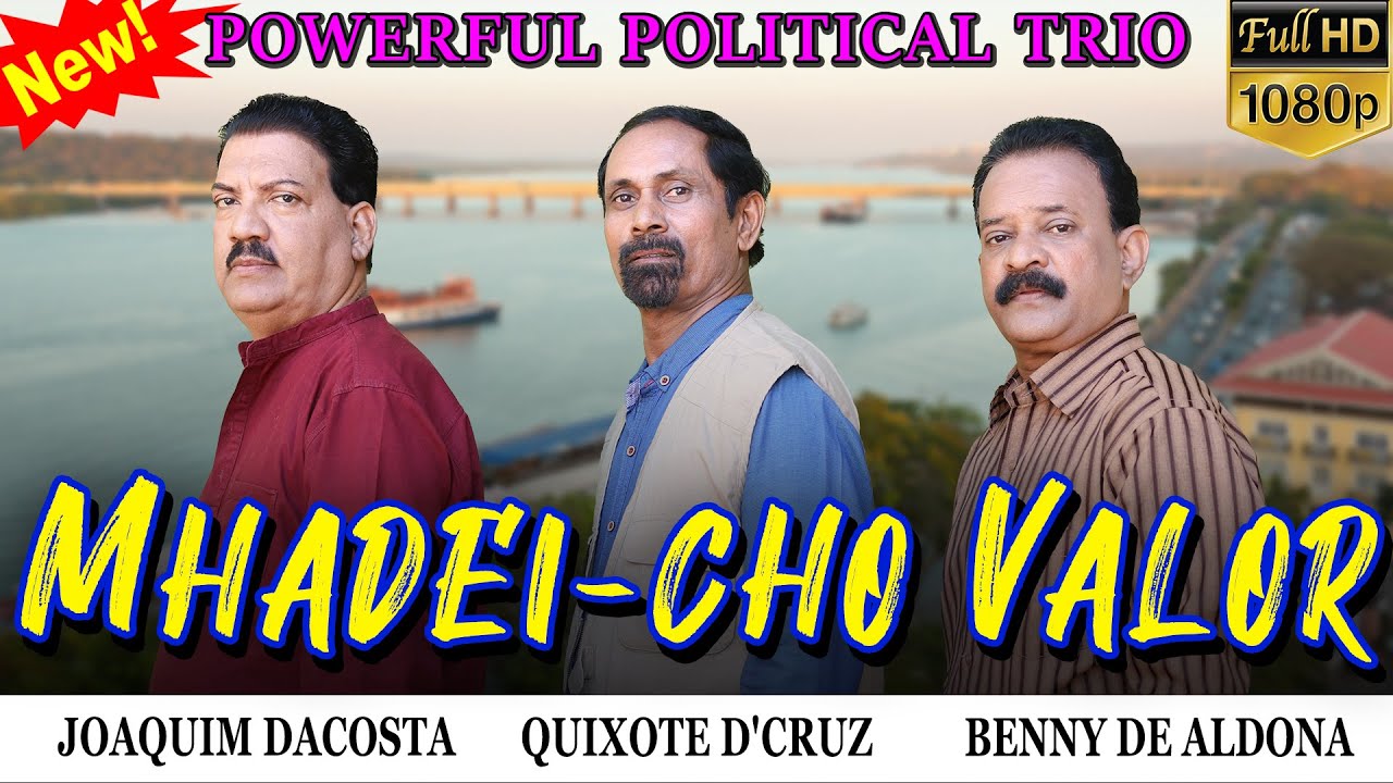MHADEICHO VALOR | Latest Konkani Political Trio Song 2023 by BENNY DE ALDONA | New Konkani Song 2023