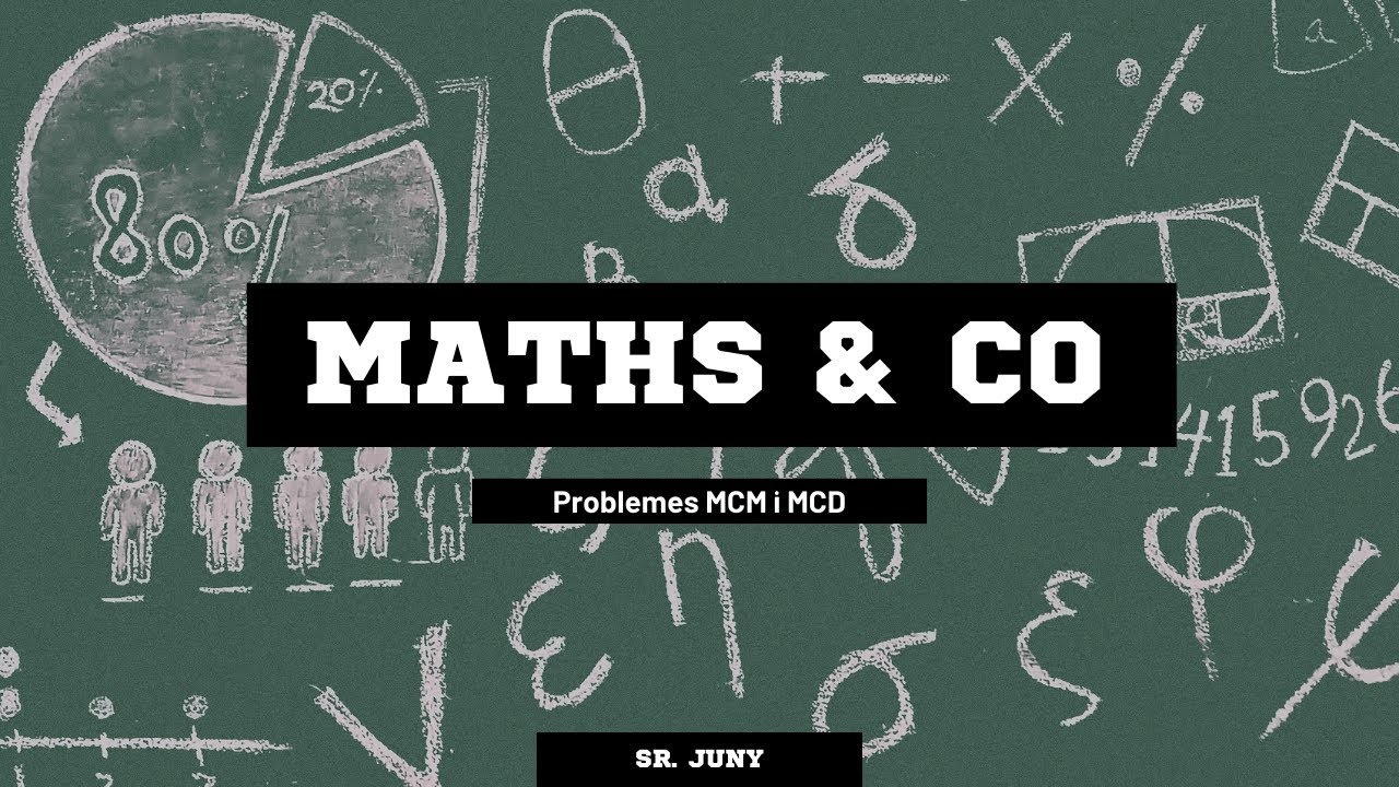 Problemes MCM i MCD