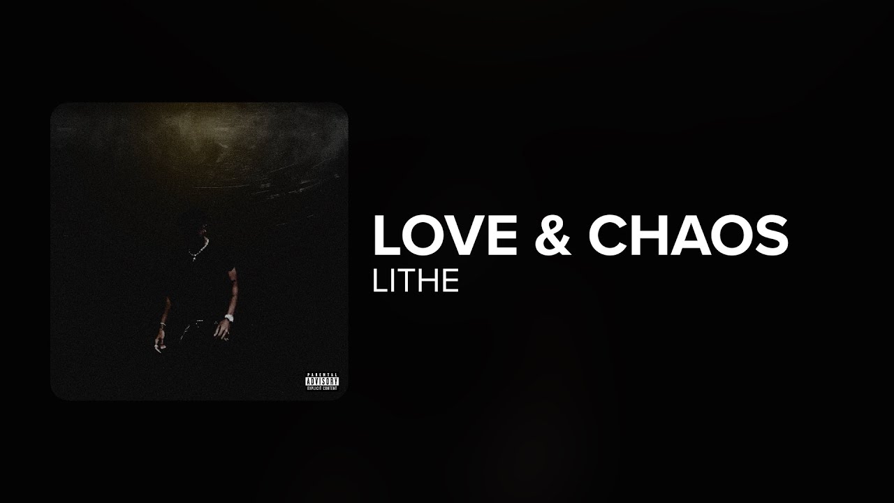 Lithe - Love & Chaos (Lyrics)