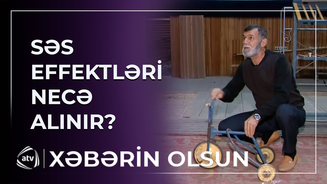 Köhnə filmlərimizin səs effektləri necə alınır? / Xəbərin olsun