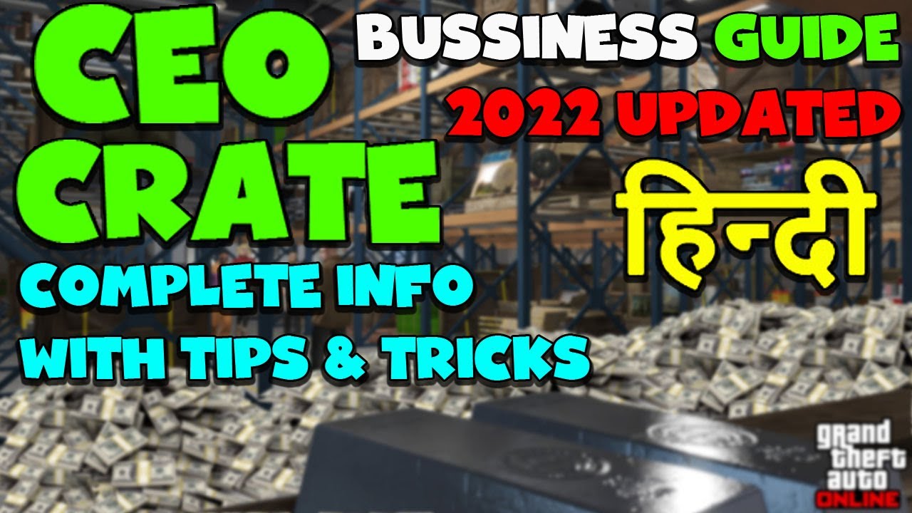 Ceo Crate Business Guide  |  Hindi  |  Gta Online