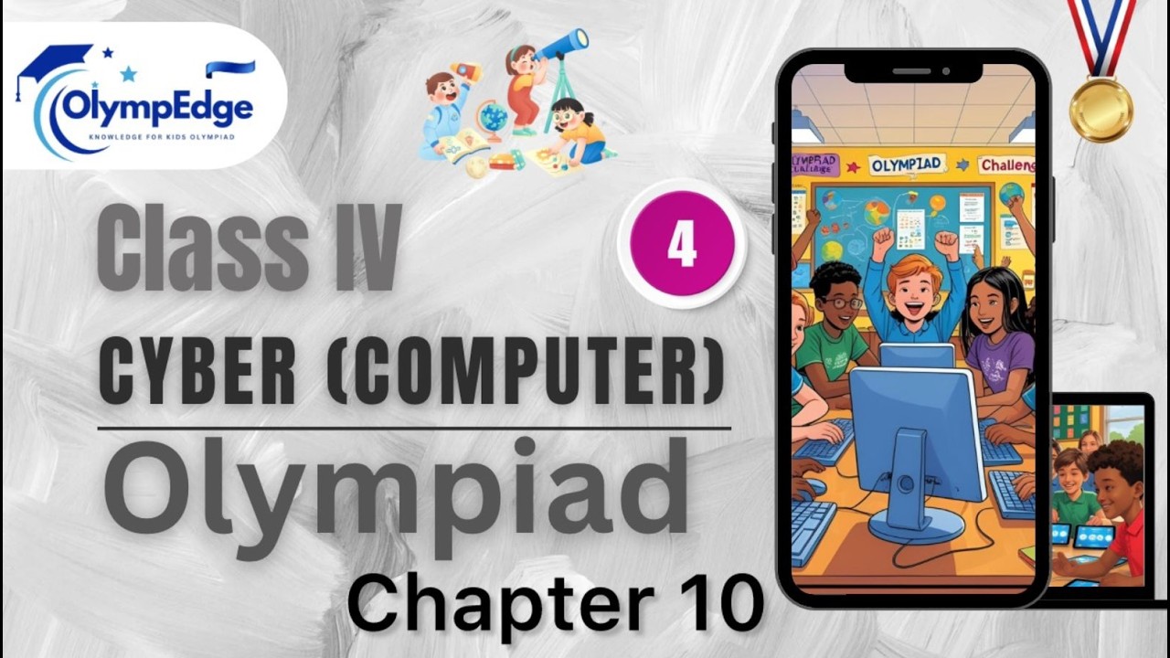 Olympiad Class 4 Cyber– Chapter 10 | Easy Explanation | Olympedge
