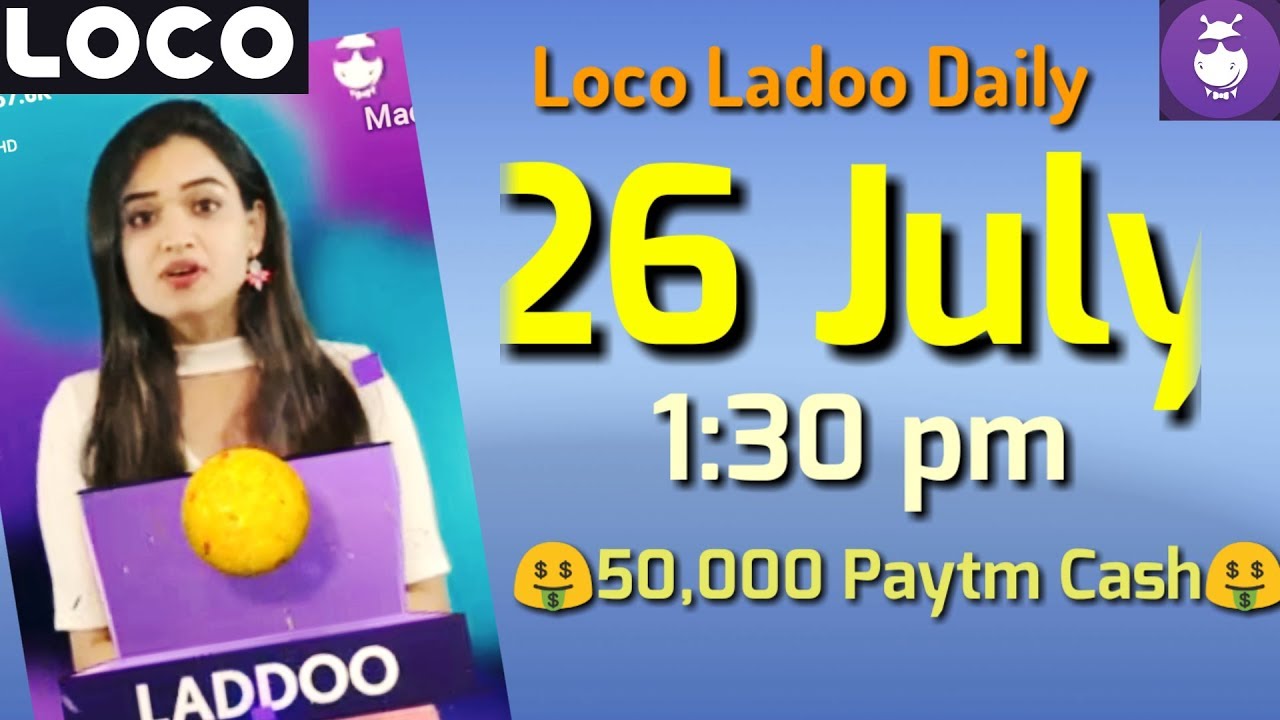 loco ladoo 26 july afternoon 1:30 pm 2018| loco laddoo 26 july || loco laddu 26 july || Aaj ka ladoo