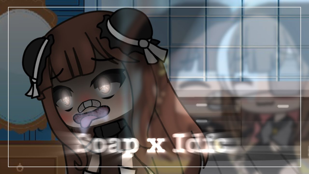 𝕀𝕕𝕗𝕔 𝕩 𝕤𝕠𝕒𝕡 (acoustic + slowed) /original glmv\ OC’s backstory || desc. + comm. plz👇🏻||