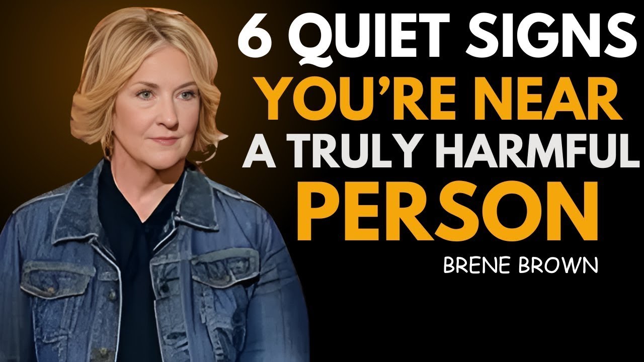 10 Quiet Signs You Are Near a Truly Harmful Person | Brene Brown Best Motivational Speech