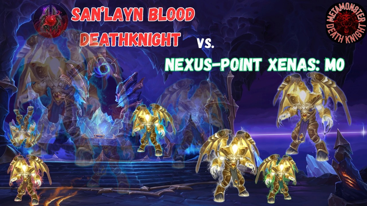 Blood DeathKnight vs Nexus-Point Xenas M0