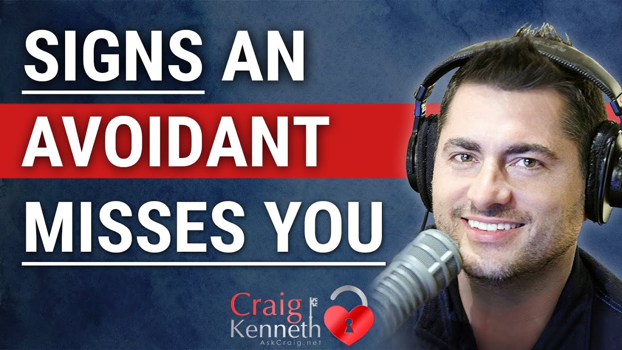 Signs An Avoidant Ex Misses You