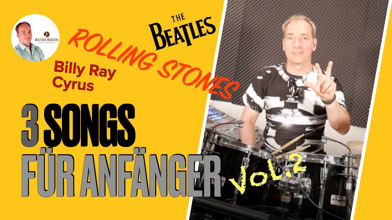 3 Songs für Anfänger - Schlagzeug lernen mit Rudi Hein - Stones - Beatles - Billy Ray Cyrus - Drums