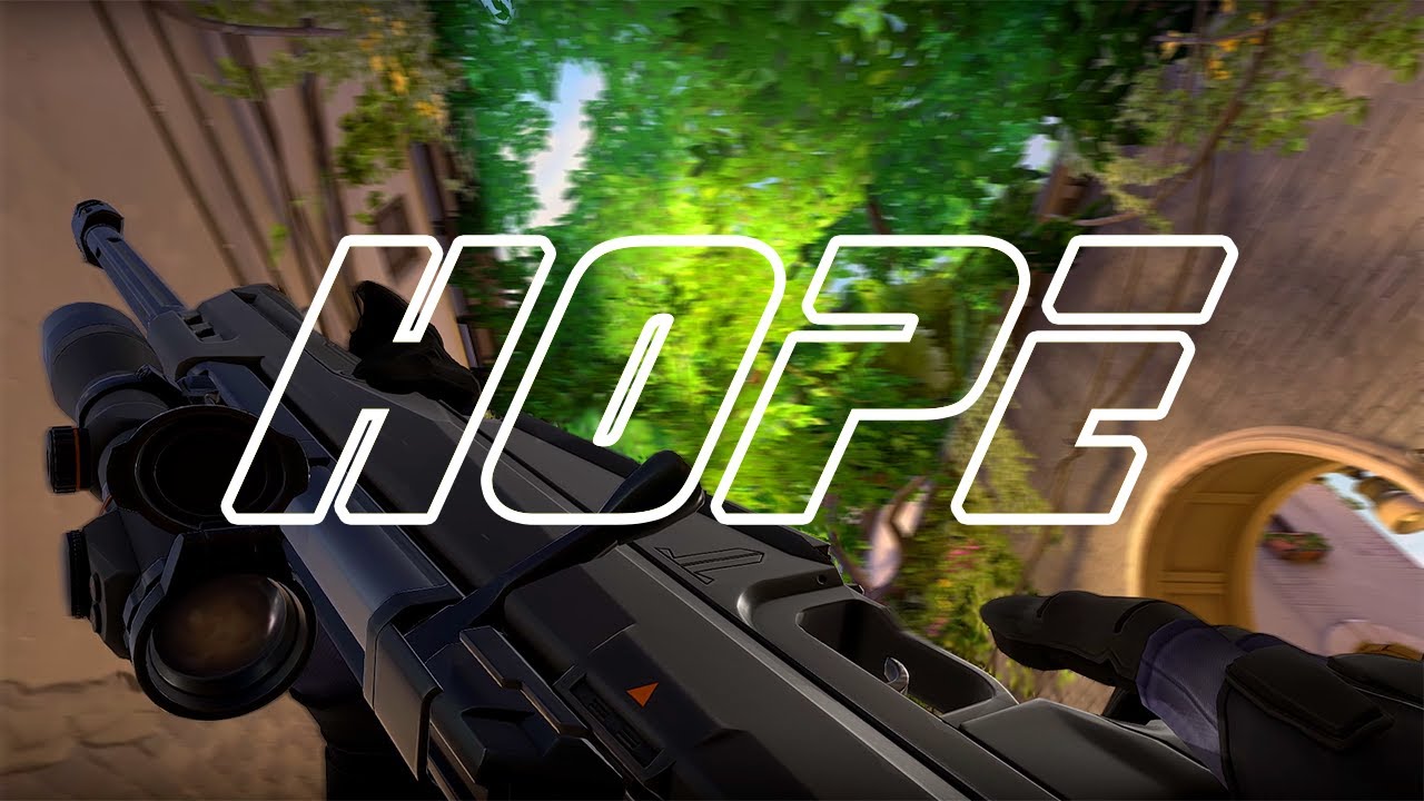 Hope  (Valorant Montage)