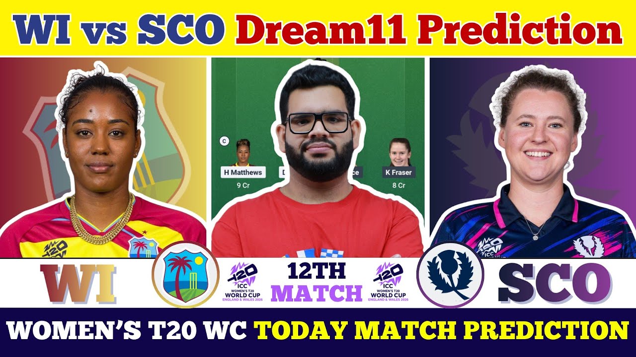 WI-W vs SCO-W Dream11 Prediction |WI-W vs SCO-W Today Match Prediction| T20 World Cup 2026