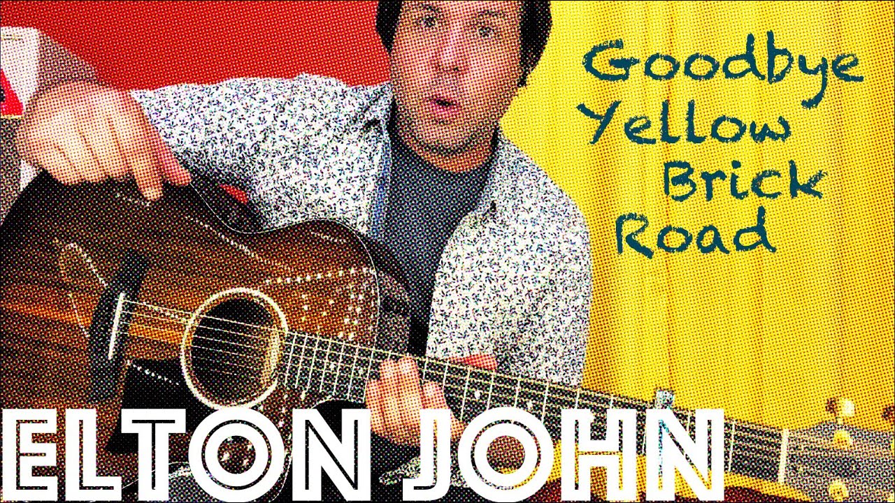 Guitar Lesson: How To Play Elton John's Goodbye Yellow Brick Road!