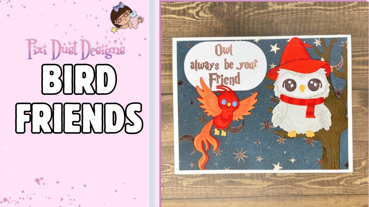Bird Friends Tutorial | Card Making with Pixi Dust Designs