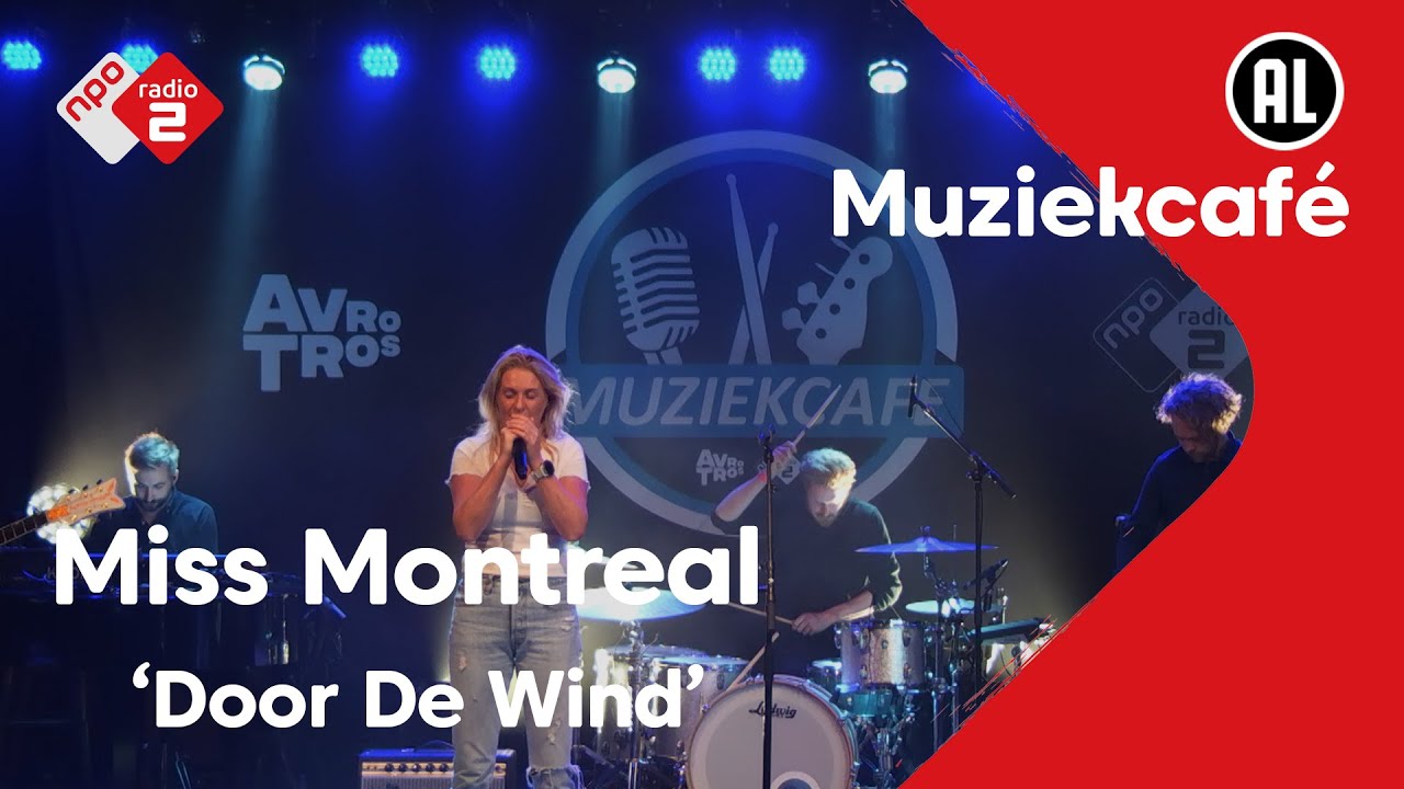 Miss Montreal - Door De Wind | live in Muziekcaf&eacute;