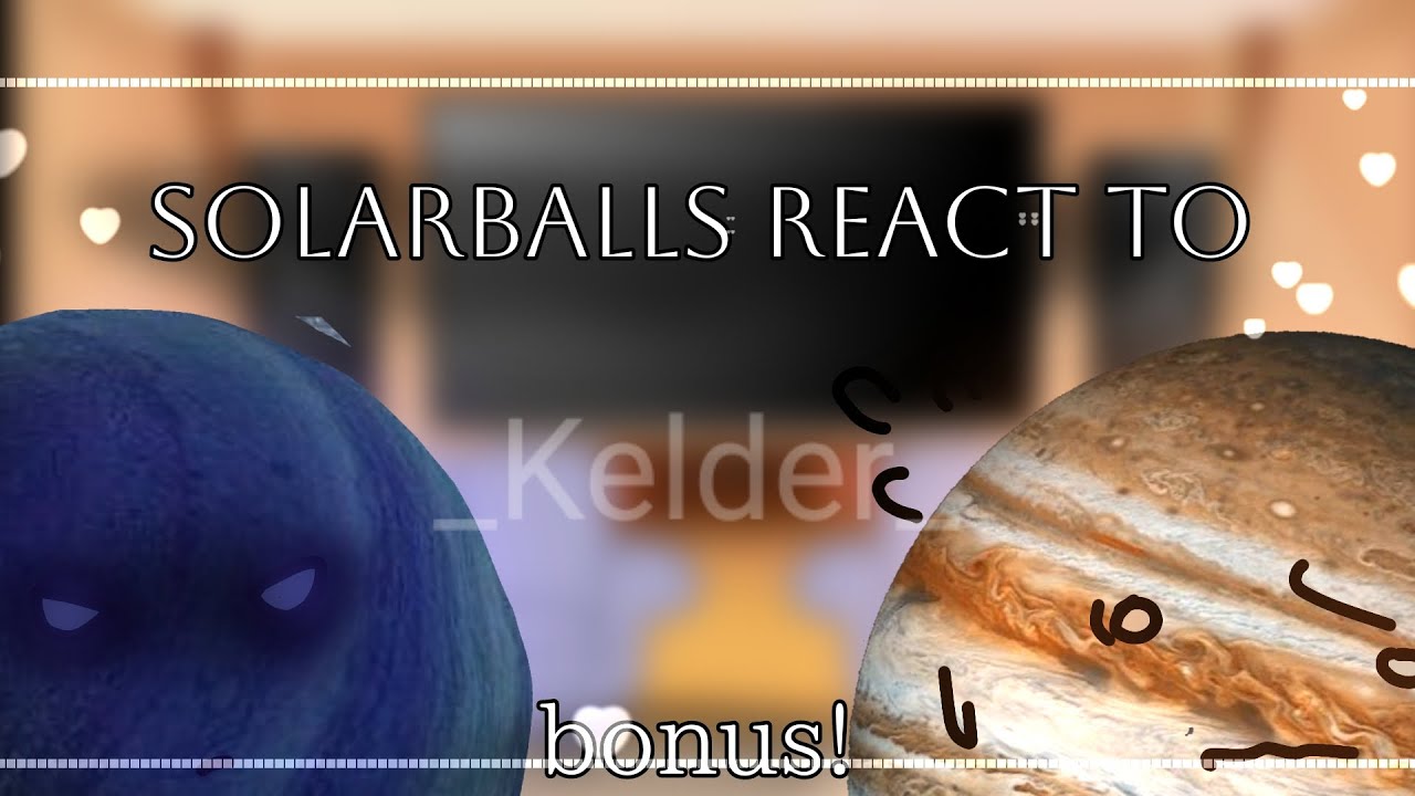 • Solarballs React! //_Kelder_ // // ¡𝗦𝗽𝗮𝗻𝗶𝘀𝗵 𝗩𝗲𝗿𝘀𝗶𝗼𝗻! 🇲🇽/🇪🇦 // #solarballs •