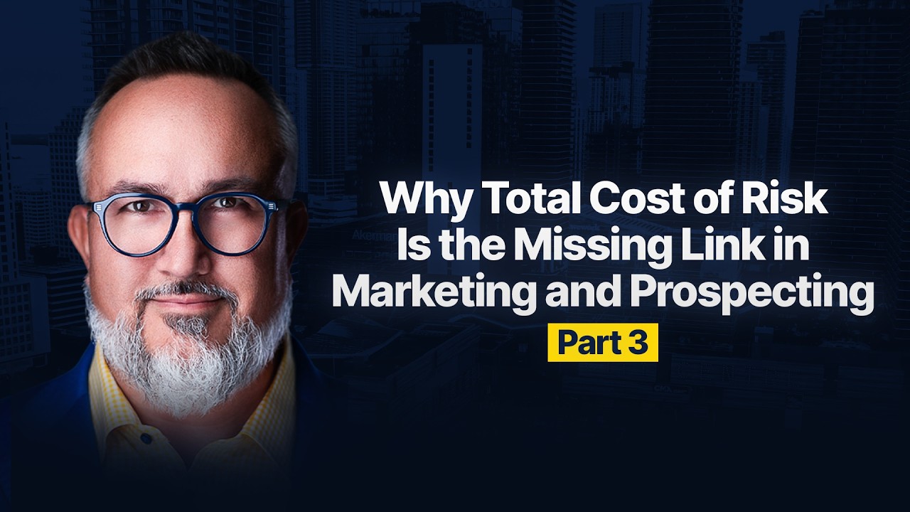 Why Total Cost of Risk Is the Missing Link in Marketing and Prospecting - Part 3