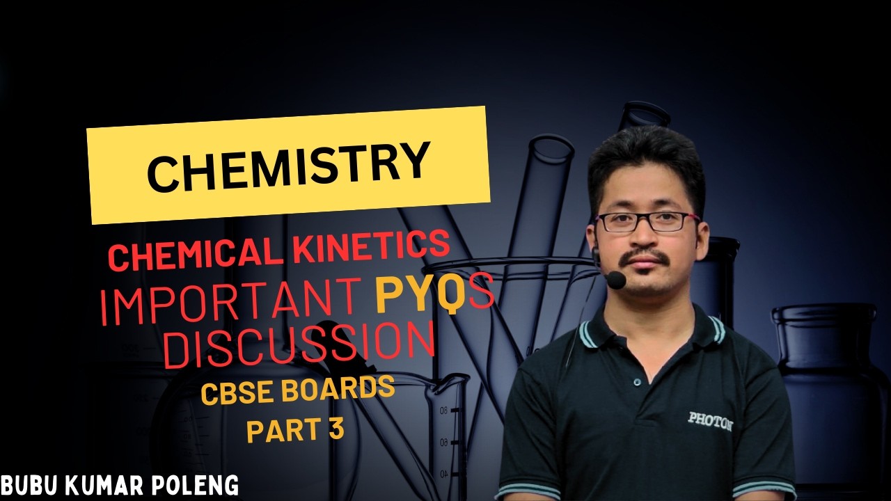 Chemical Kinetics  | Chemistry Class 12 | Important PYQs | Part 3 | Photon Classes