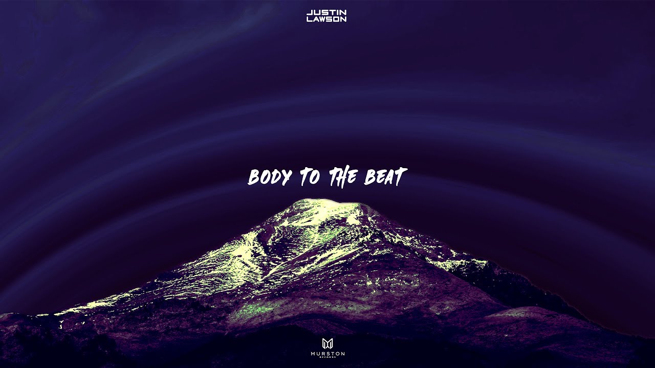 Justin Lawson - Body to the beat
