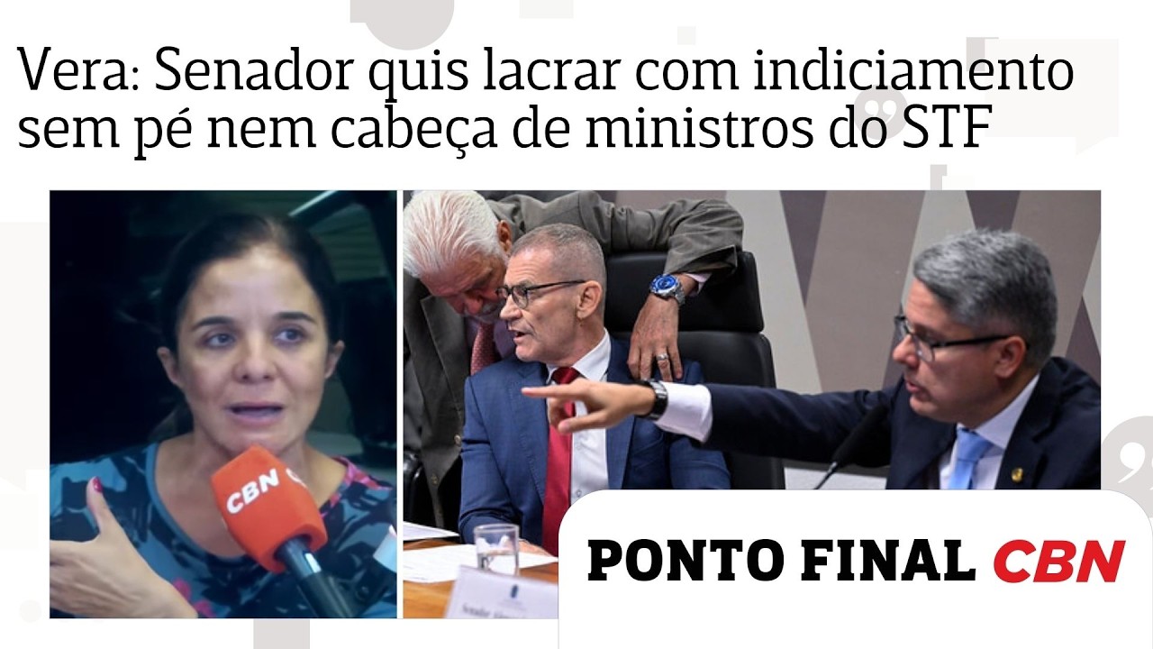 Vera Magalh&atilde;es: Senador quis lacrar com indiciamento sem p&eacute; nem cabe&ccedil;a de ministros do STF