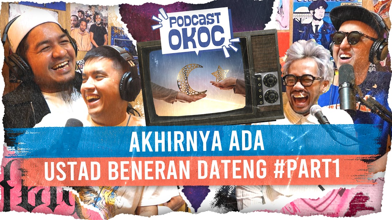 Akhirnya Ada Ustad Beneran Nih Acara #Part1 #podcastokoc 
