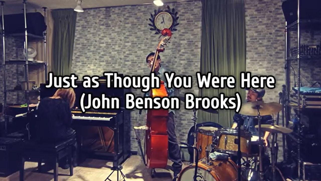 Just as Though You Were Here(Brooks)/竹内亜里紗3