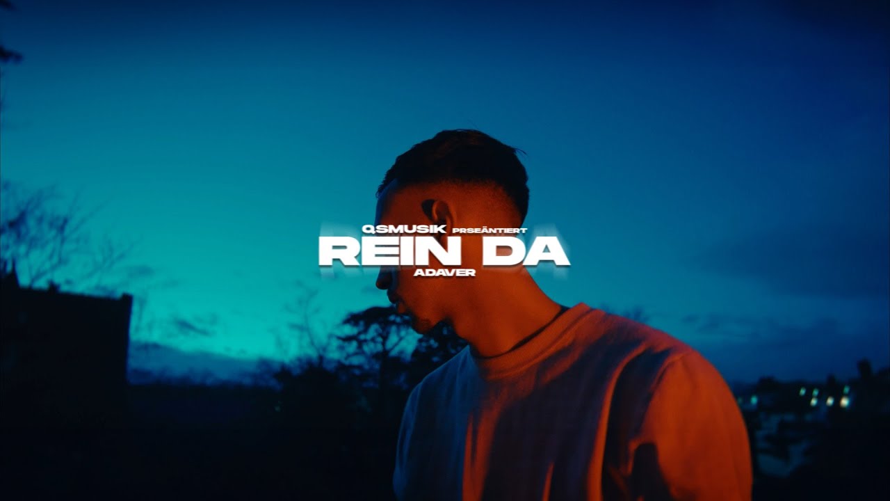 ADAVER - REIN DA (Offizielles Musikvideo) prod by. Alex Dehn