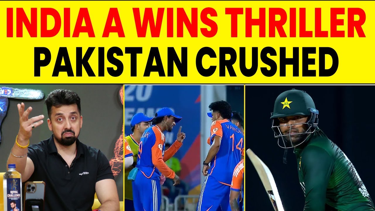 🔴INDIA A WINS VS PAKISTAN A, BABAR AZAM KI TEAM SE BEHTAR PAKISTAN A