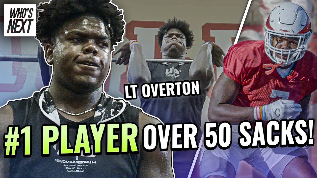 “It Puts A Target On Your Back!” #1 Player LT Overton Is A 6'5 270 Lb NIGHTMARE w/ Over 50 SACKS 😱