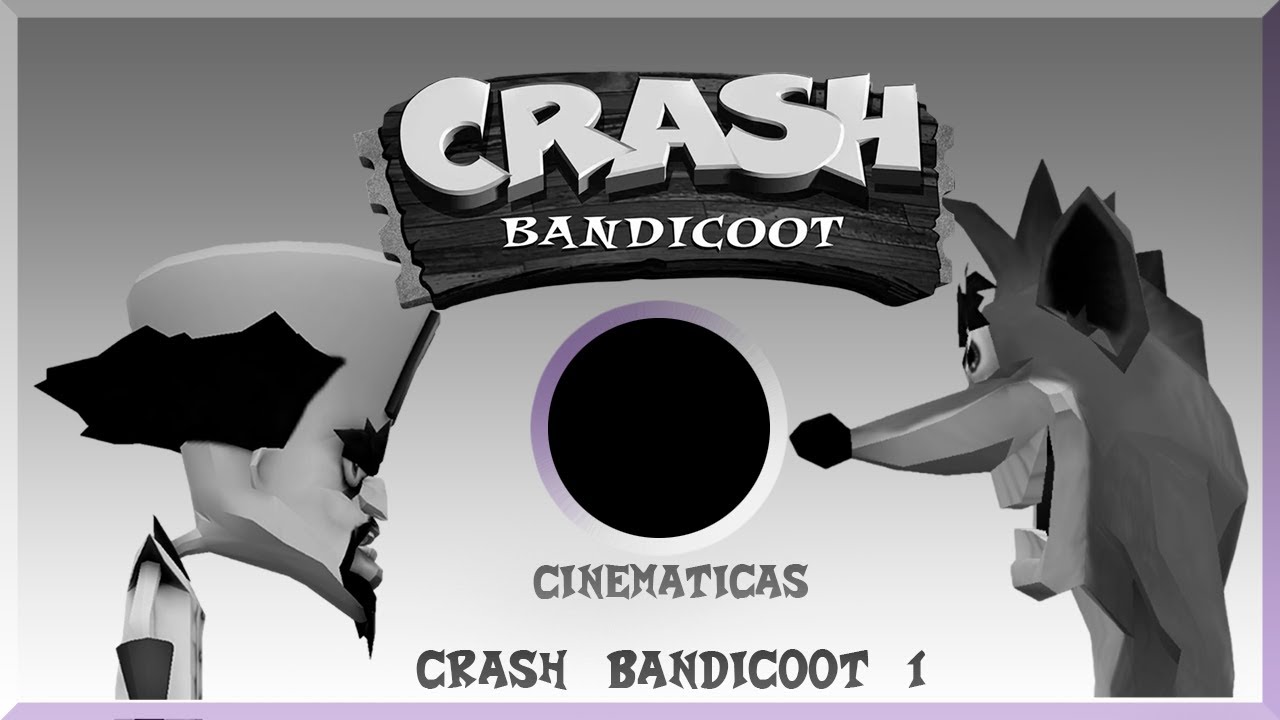 Crash Bandicoot 1 Español Latino [ Cinemáticas Del Inicio - Fin ] LEE EL COMENTARIO FIJADO POR FAVOR