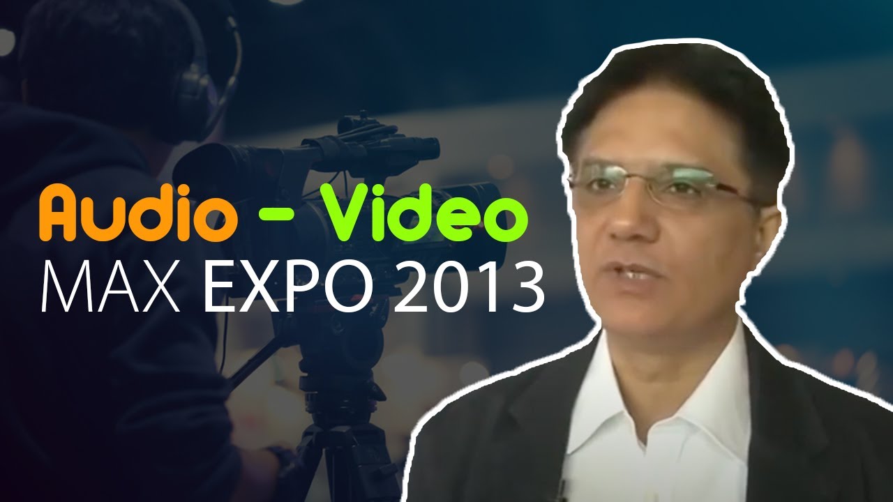 Audio - Video Max Expo 2013