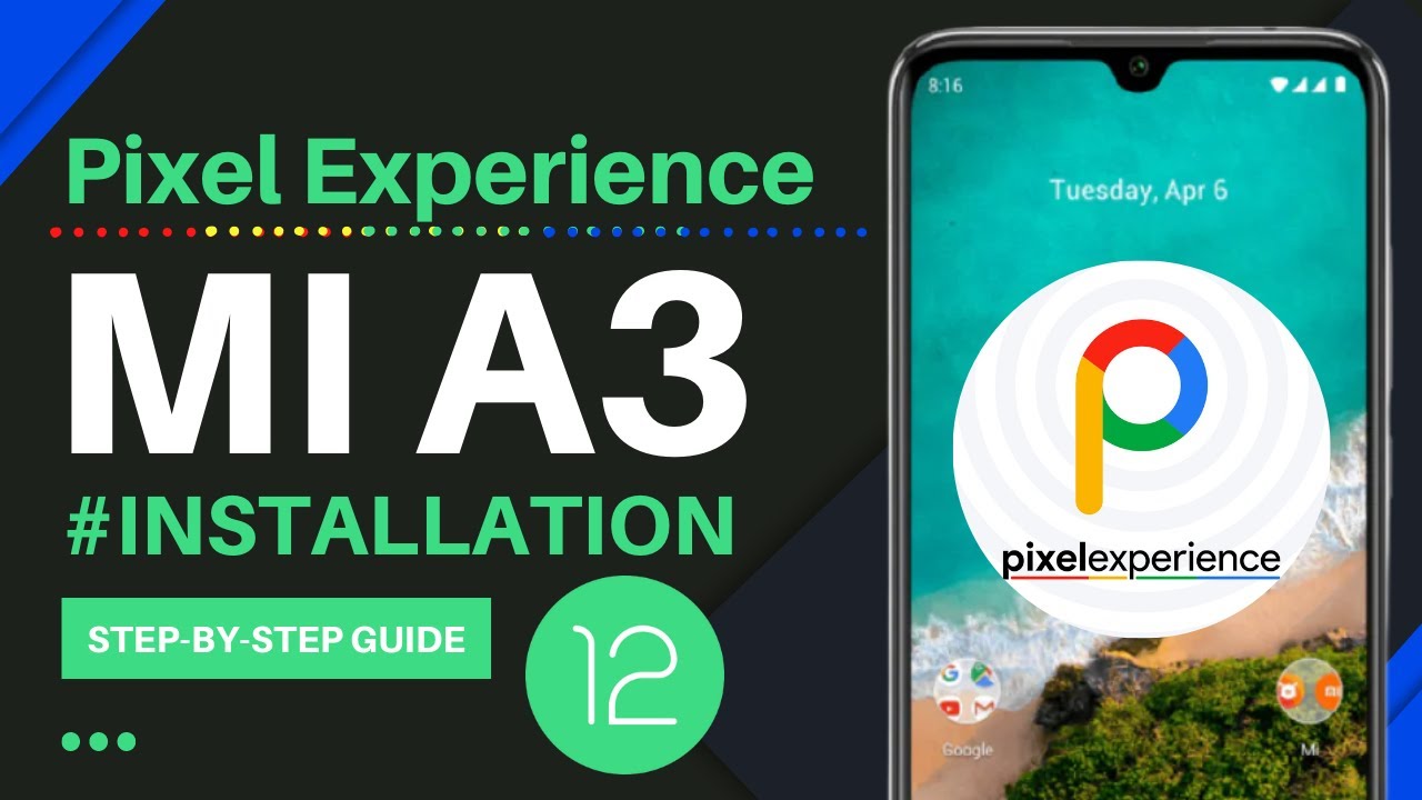 Pixel Experience Mi A3 || Installation Guide