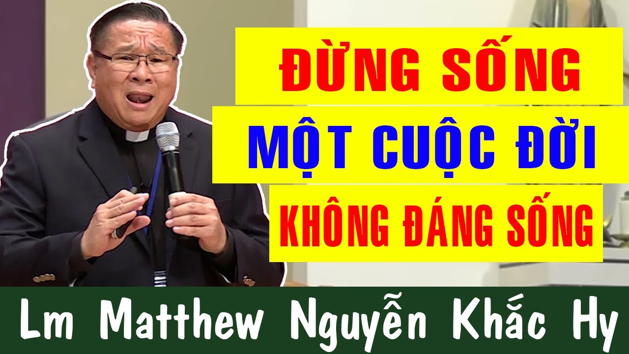 BÀI GIẢNG TĨNH TÂM THU HÚT HÀNG NGÀN NGƯỜI NGHE Của Lm Matthew Nguyễn Khắc Hy |Công Giáo Yêu Thương