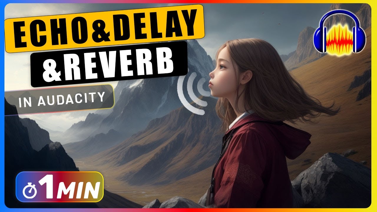 How to Add ECHO, DELAY and REVERB to Audio in Audacity