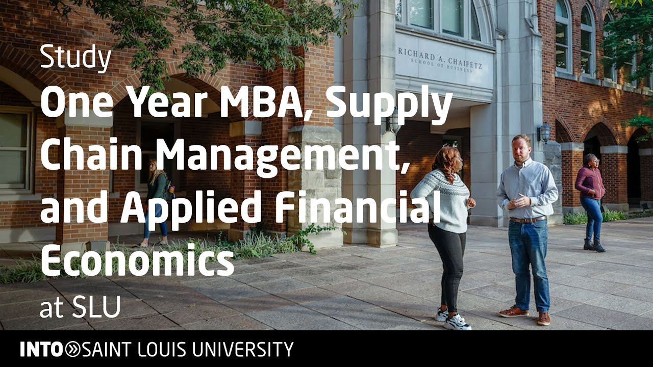 One Year MBA, Supply Chain Management and Applied Financial Economics at SLU | Webinar