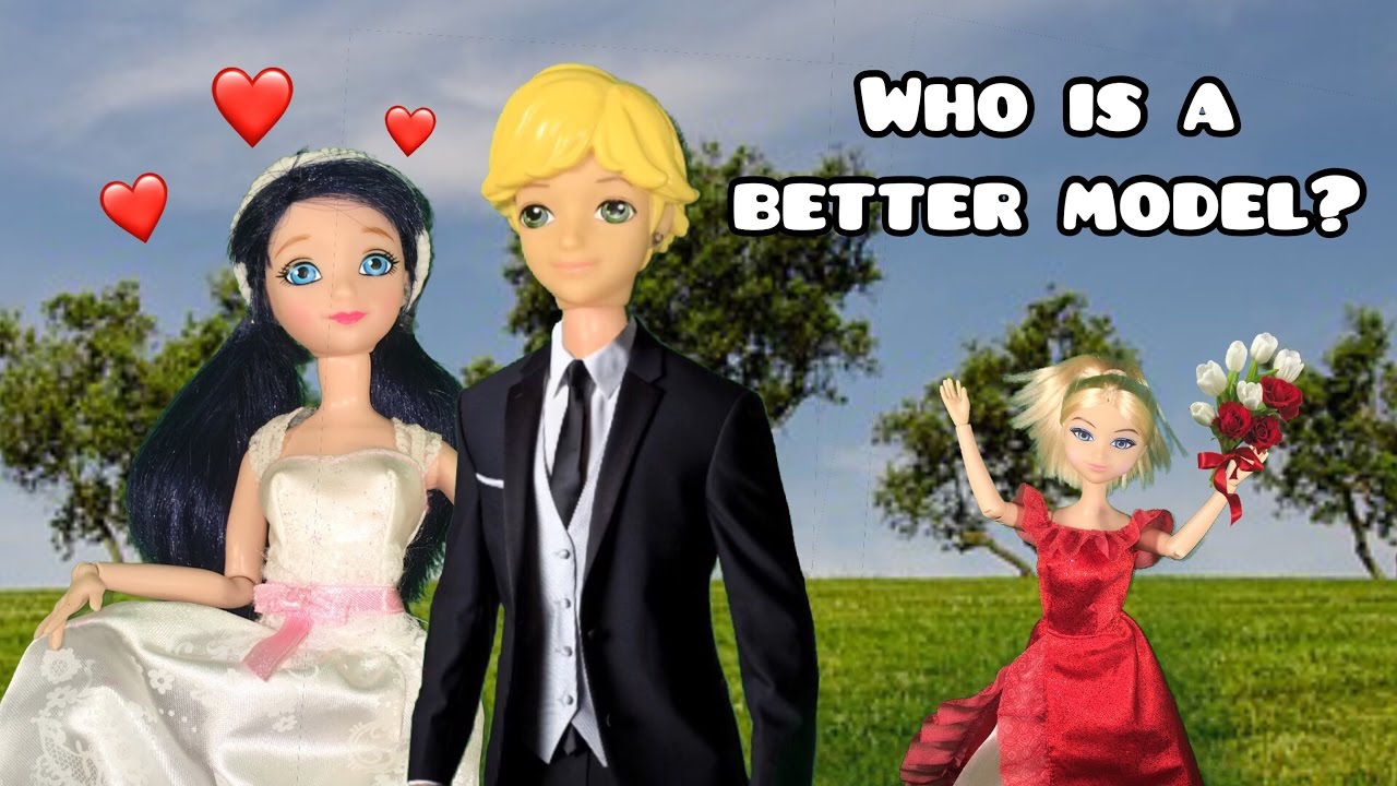 Is Marinette or Chloe a better model? Miraculous ladybug doll episode