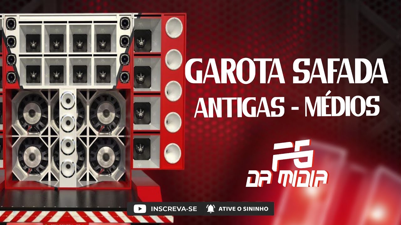 GAROTA SAFADA ANTIGAS - MEDIOS FG DA MIDIA