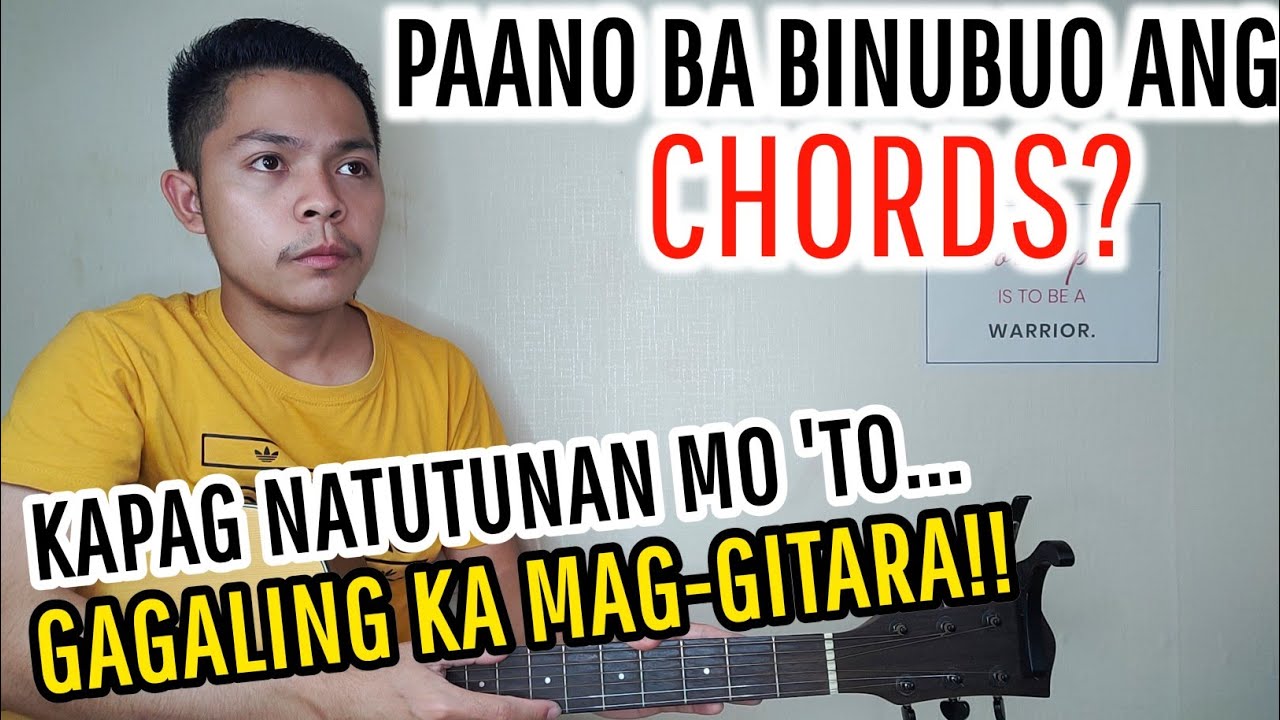Dapat mong malaman kung PAANO Binubuo ang Chords para humusay ka(Beginners' Lesson)