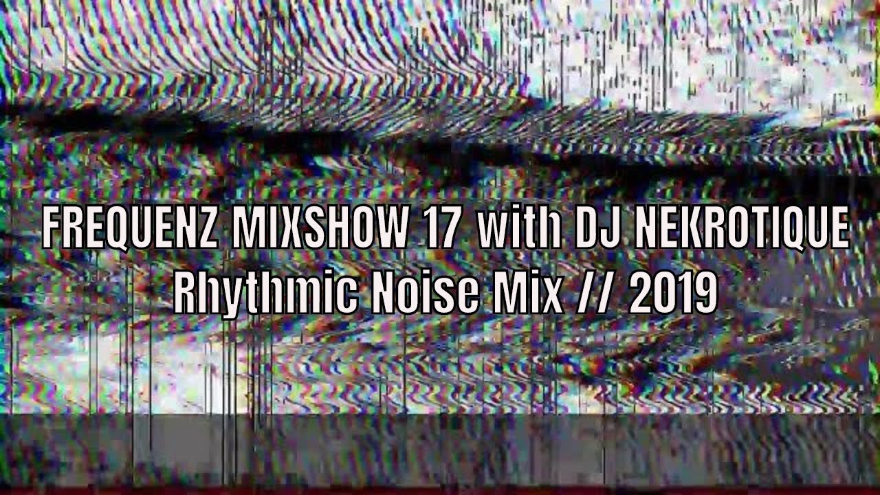 Industrial Rhythmic Noise Mix // FREQUENZ MIXSHOW
