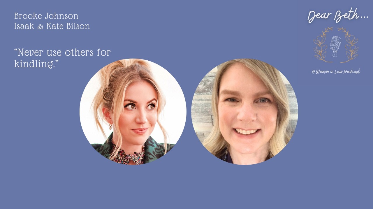 Dear Beth Podcast Episode 2: Brooke Johnson Isaak & Kate Bilson