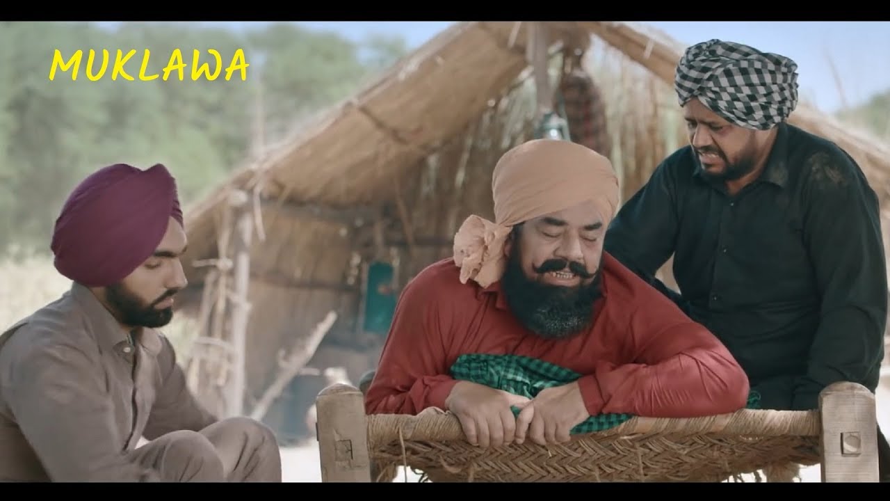 MUKLAWA : Ammy Virk, BN Sharma & Karmjeet Anmol (Full HD Movie) New Punjabi Movie Comedy Scene 2019