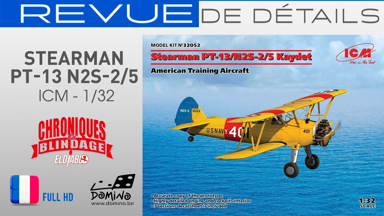 💥REVUE DE DÉTAILS🇫🇷🇧🇪💥- Stearman PT-13 ICM au 1/32