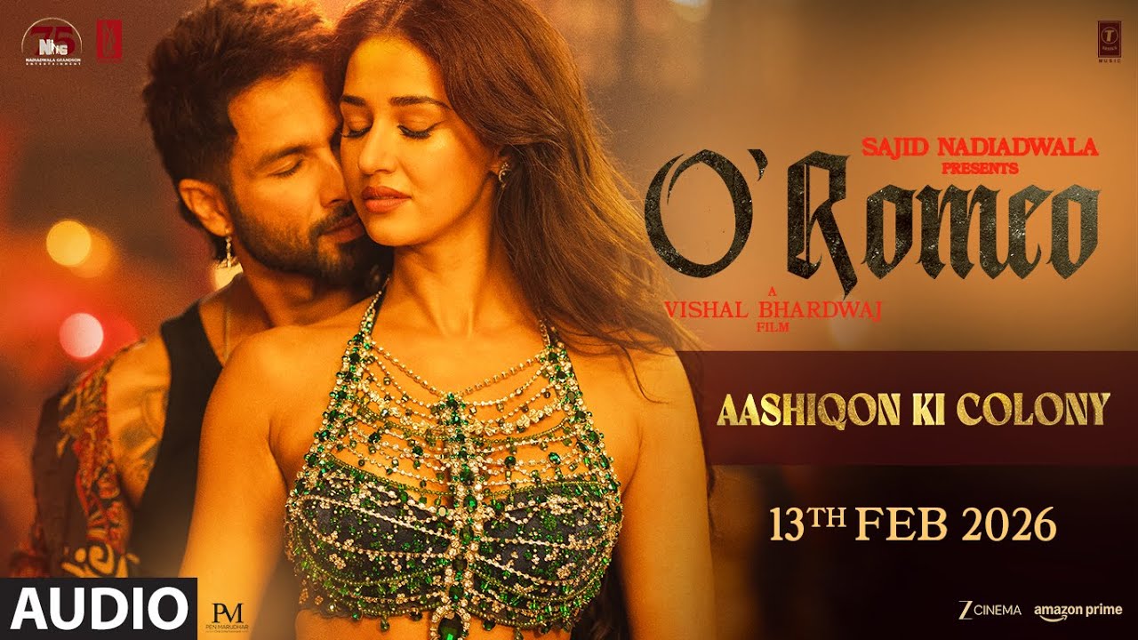 O'Romeo: Aashiqon Ki Colony (Audio) Shahid K,Disha P |Sajid N |Vishal B |Gulzar |Madhubanti |Javed A