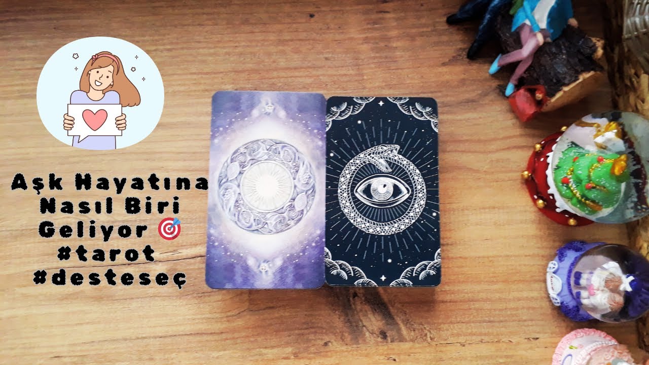 Aşk Hayatına Nasıl Biri Geliyor 🎯❤ #tarot #desteseç