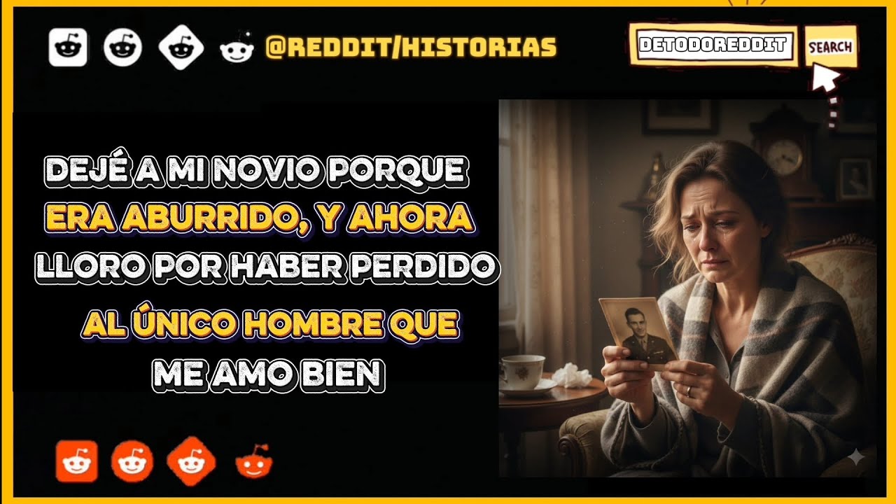 Dejé a mi novio porque era aburrido, y ahora lloro por haber perdido al único hombre que me amo bien