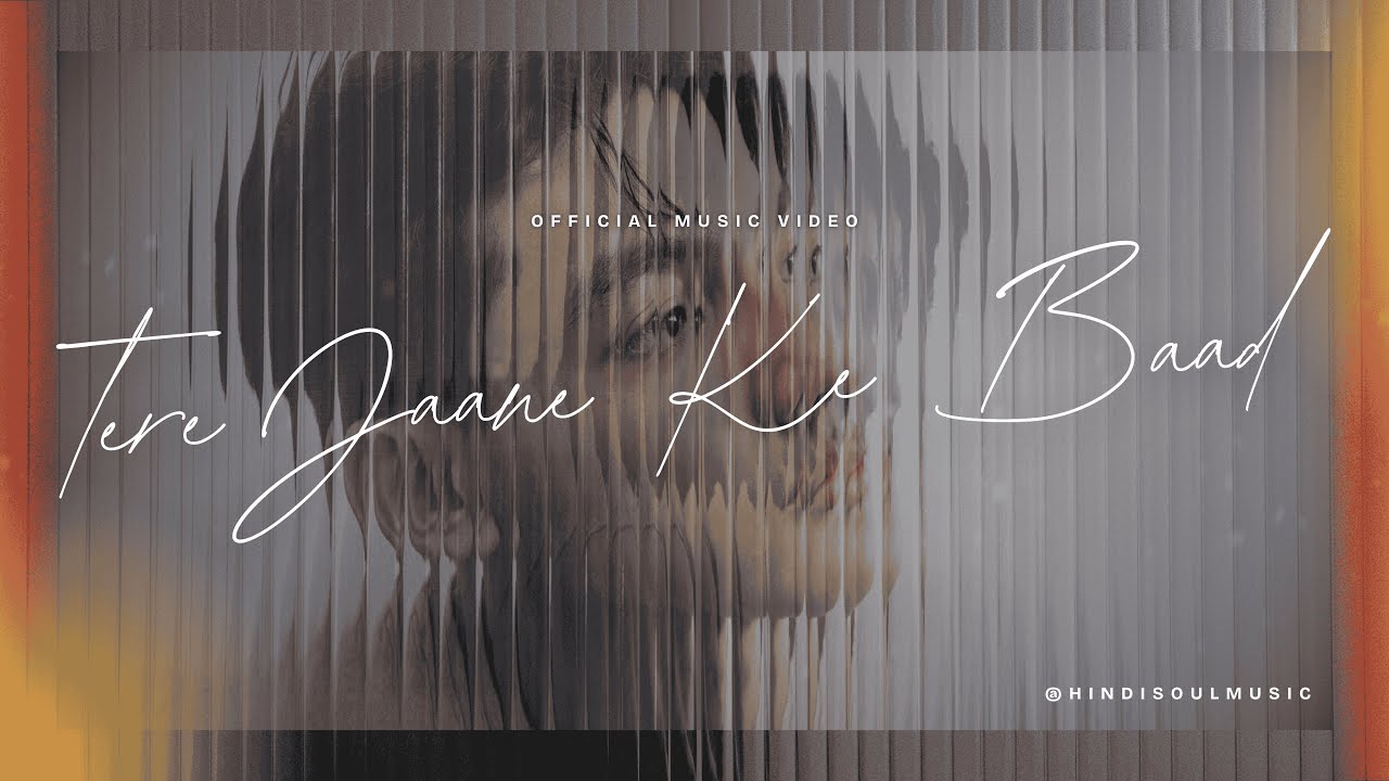 Tere Jaane Ke Baad 💔 Most Emotional Sad Song | HindiSoul Music