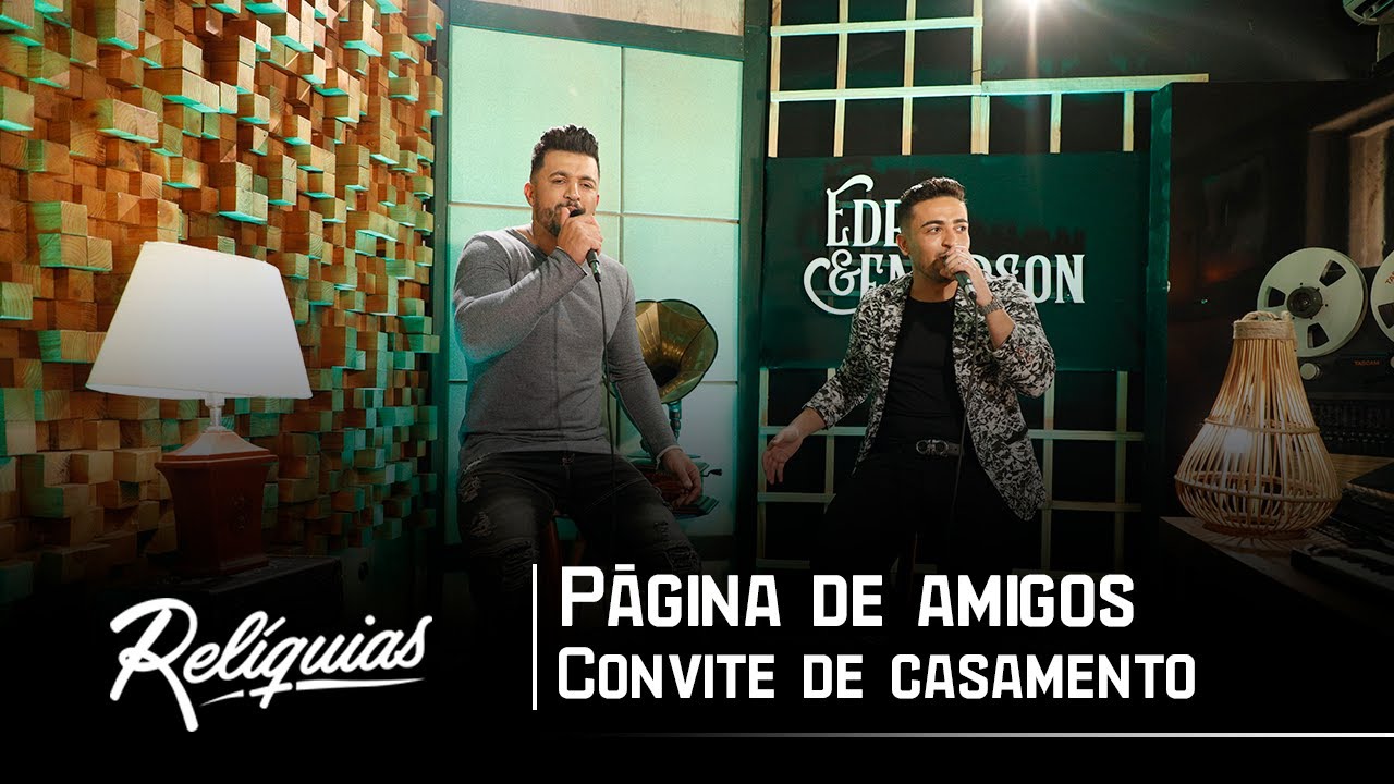Eder e Emerson - PÁGINA DE AMIGOS / CONVITE DE CASAMENTO (Relíquias)