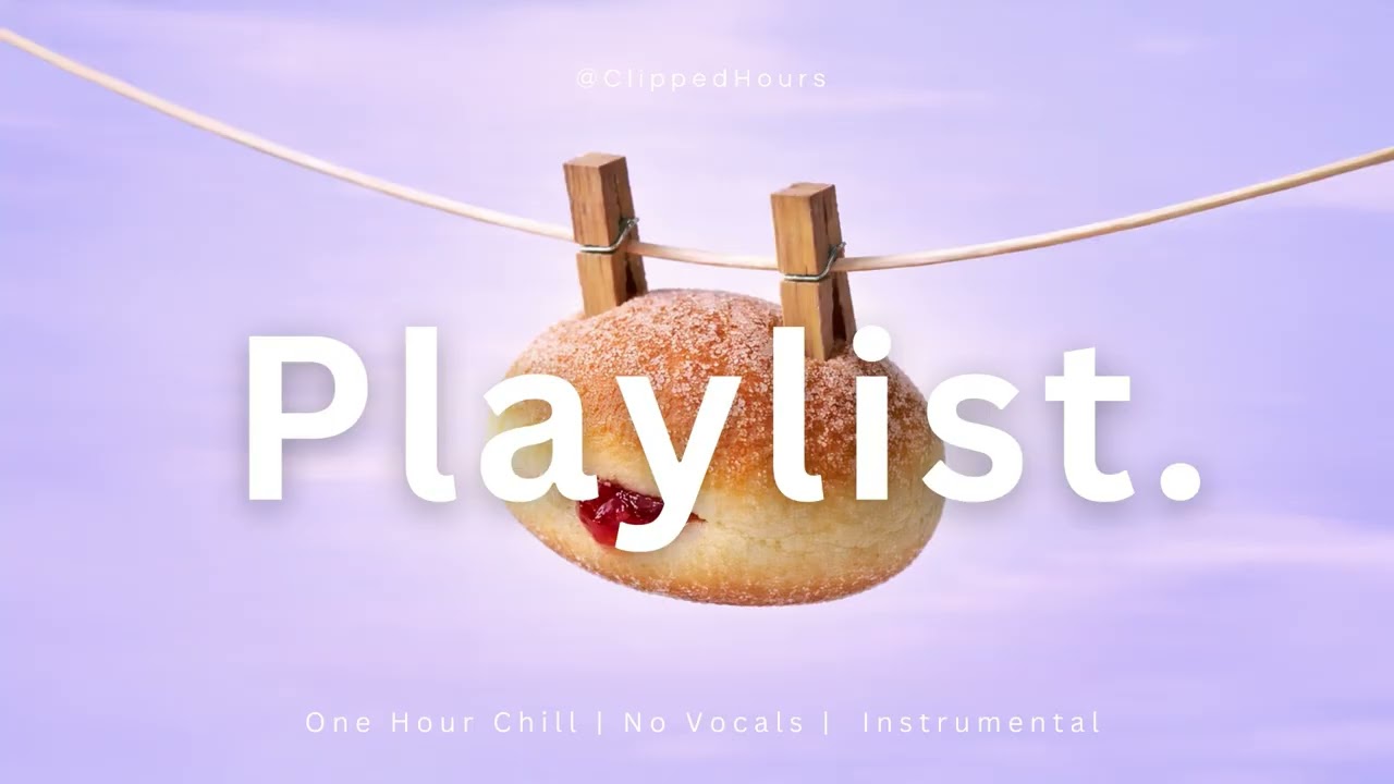 無人聲 Background Music｜營業用・工作・讀書・Cafe BGM｜Chill 放鬆 Instrumental｜One Hour No Vocals｜ClippedHours 027 