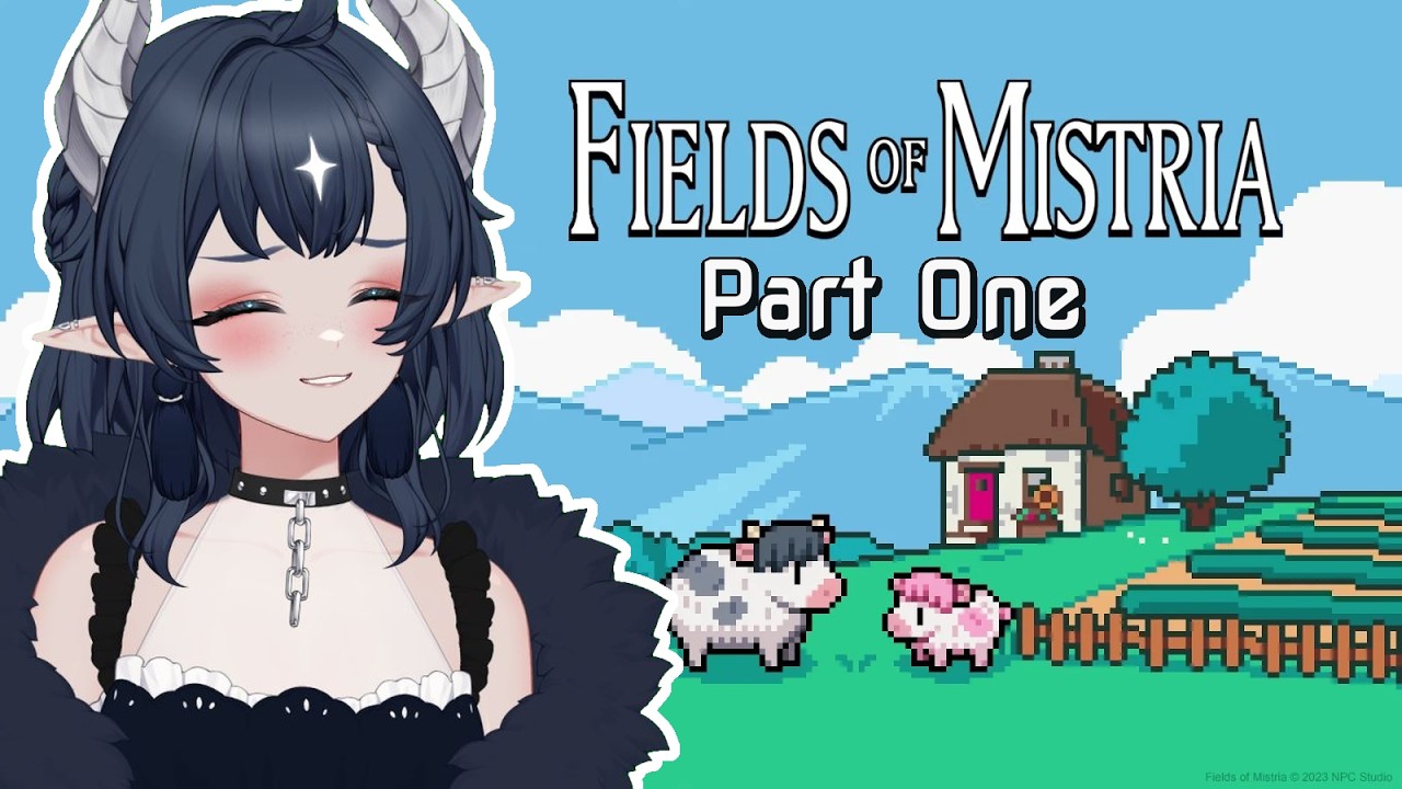 I AM A FARMER | Fields of Mistria Playthrough | Part One