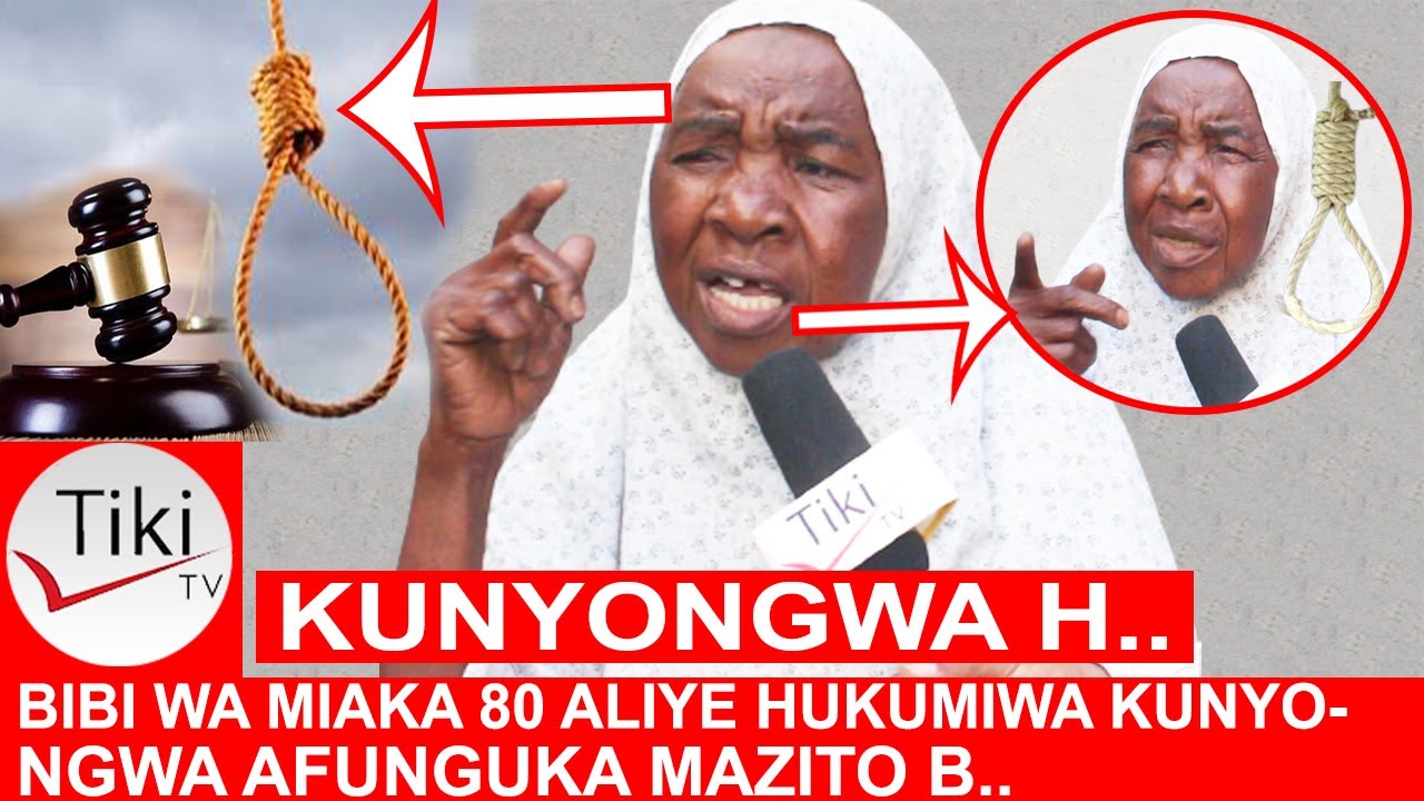 BIBI WA MIAKA 80 ALIYEHUKUMIWA KUNYONGWA HADI KUFA AFUNGUKA MAZITO BAADA YA KUFANIKIWA KUTO..